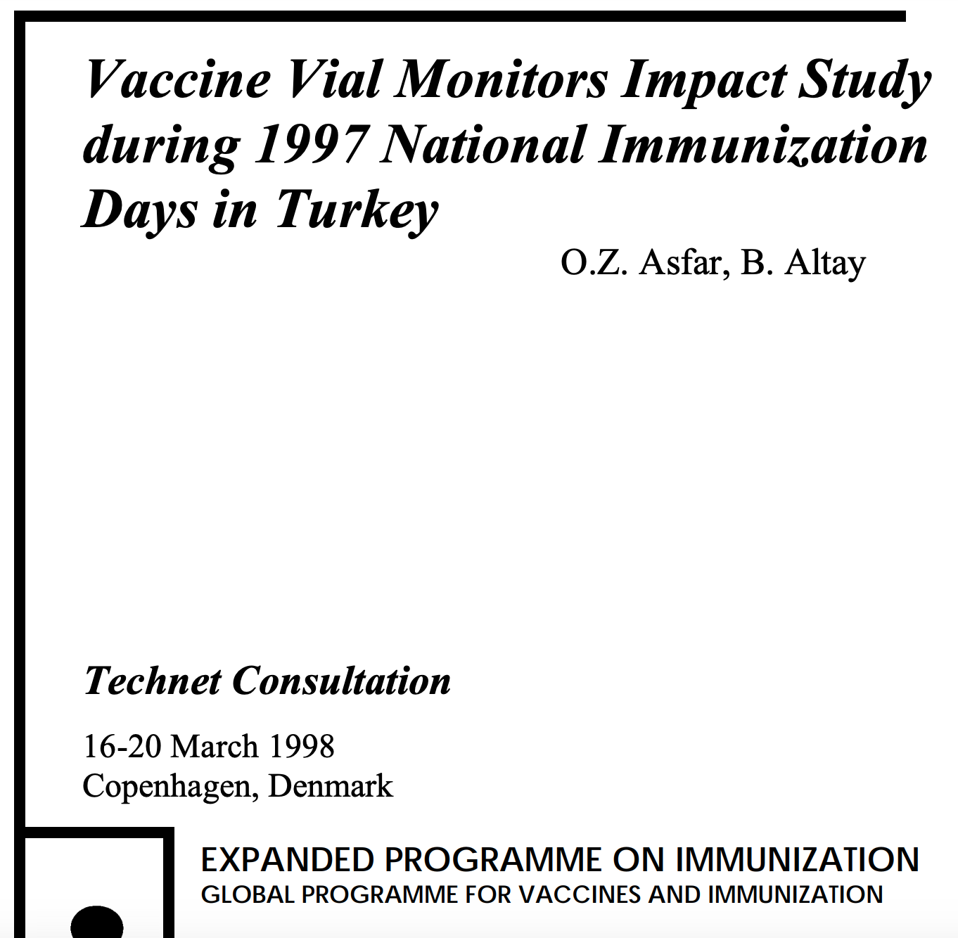 Vaccine Vial Monitors Impact Study during 1997 National Immunization